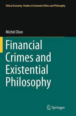 Financial Crimes and Existential Philosophy(English, Paperback, Dion Michel)
