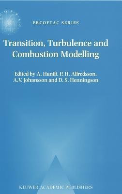 Transition, Turbulence and Combustion Modelling(English, Hardcover, unknown)