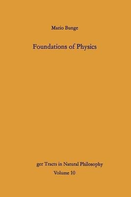 Foundations of Physics(English, Paperback, Bunge Mario)