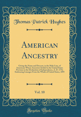 American Ancestry, Vol. 10(English, Hardcover, Hughes Thomas Patrick)