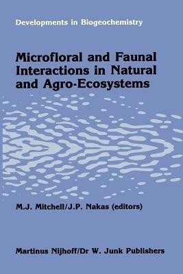 Microfloral and faunal interactions in natural and agro-ecosystems(English, Paperback, unknown)