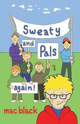 Sweaty and Pals Again(English, Paperback, Black Mac)