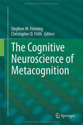 The Cognitive Neuroscience of Metacognition(English, Hardcover, unknown)