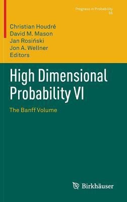 High Dimensional Probability VI(English, Hardcover, unknown)