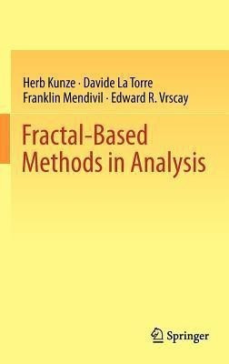 Fractal-Based Methods in Analysis(English, Hardcover, Kunze Herb)