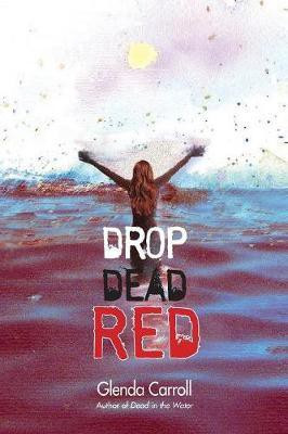 Drop Dead Red(English, Paperback, Carroll Glenda)
