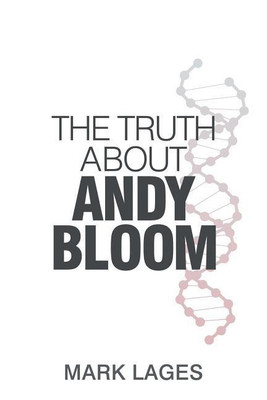 The Truth About Andy Bloom(English, Paperback, Lages Mark)