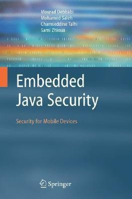 Embedded Java Security(English, Paperback, Debbabi Mourad)