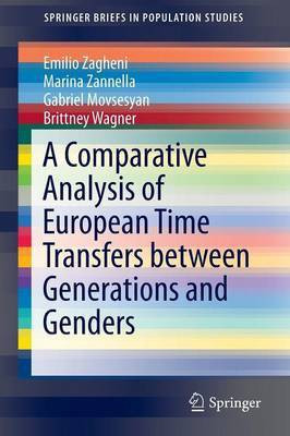 A Comparative Analysis of European Time Transfers between Generations and Genders(English, Paperback, Zagheni Emilio)