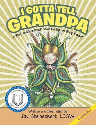 I Gotta Tell Grandpa(English, Paperback, Steineckert Lcsw Jay)