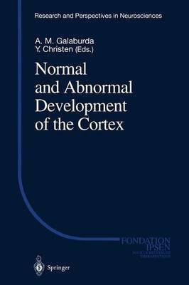 Normal and Abnormal Development of the Cortex(English, Paperback, unknown)