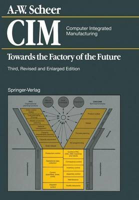 CIM Computer Integrated Manufacturing(English, Paperback, Scheer August-Wilhelm)