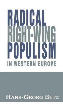 Radical Right-Wing Populism in Western Europe(English, Hardcover, Betz Hans-Georg)