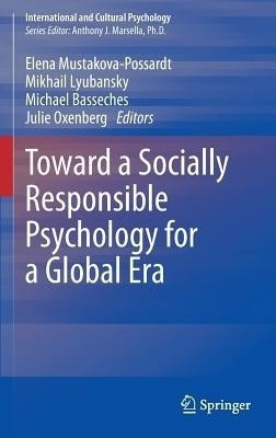 Toward a Socially Responsible Psychology for a Global Era(English, Hardcover, unknown)