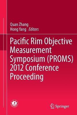 Pacific Rim Objective Measurement Symposium (PROMS) 2012 Conference Proceeding(English, Paperback, unknown)