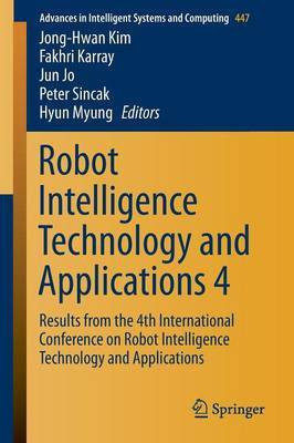 Robot Intelligence Technology and Applications 4(English, Paperback, unknown)
