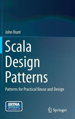 Scala Design Patterns(English, Hardcover, Hunt John)