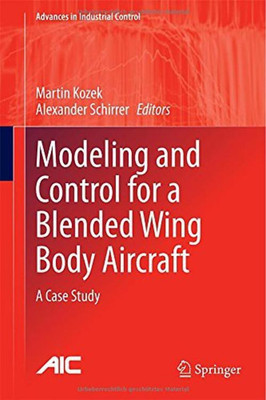 Modeling and Control for a Blended Wing Body Aircraft(English, Hardcover, unknown)