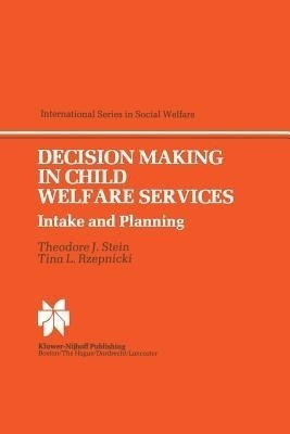 Decision Making in Child Welfare Services(English, Paperback, Stein T.J.)