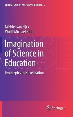 Imagination of Science in Education(English, Hardcover, van Eijck Michiel)