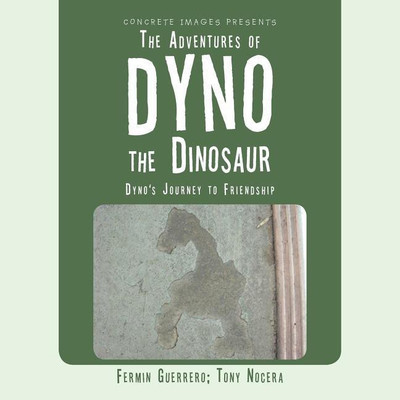 The Adventures of Dyno the Dinosaur(English, Paperback, Guerrero Fermin)