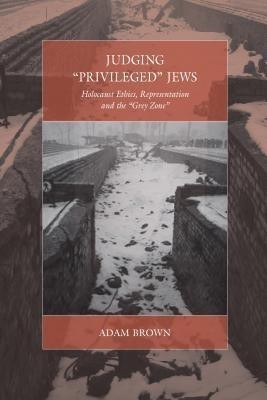 Judging 'Privileged' Jews(English, Hardcover, Brown Adam)