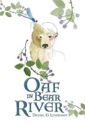 Oaf in Bear River(English, Hardcover, Linsteadt Daniel G)