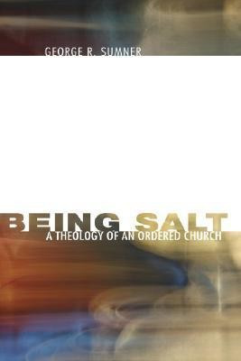 Being Salt(English, Paperback, Sumner George R)