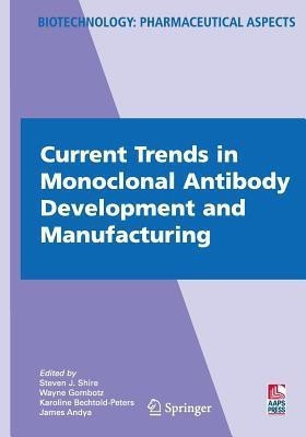 Current Trends in Monoclonal Antibody Development and Manufacturing(English, Paperback, unknown)
