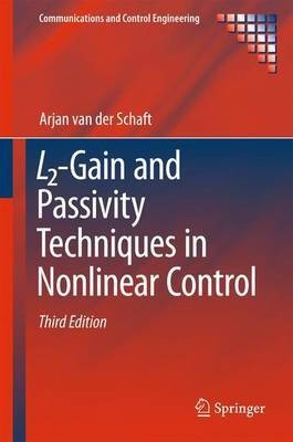 L2-Gain and Passivity Techniques in Nonlinear Control(English, Hardcover, van der Schaft Arjan)