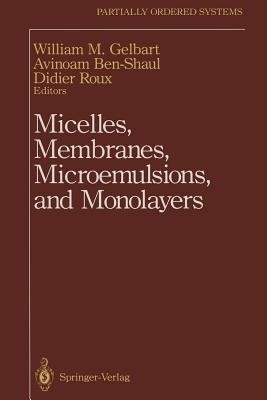 Micelles, Membranes, Microemulsions, and Monolayers(English, Paperback, unknown)