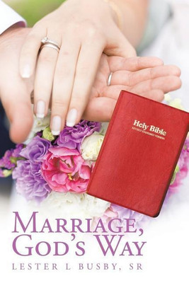 Marriage, God's Way(English, Paperback, Busby Sr Lester L)