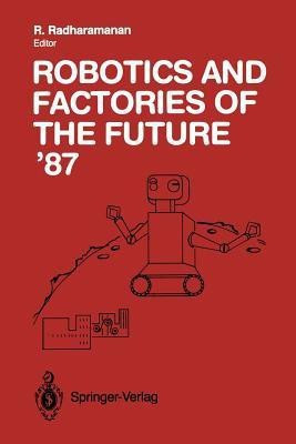 Robotics and Factories of the Future '87(English, Paperback, unknown)
