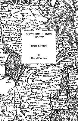 Scots-Irish Links, 1575-1725. Part Seven(English, Paperback, Dobson David)