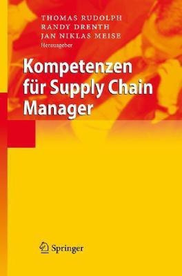 Kompetenzen fuer Supply Chain Manager(German, Hardcover, unknown)