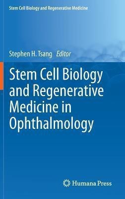 Stem Cell Biology and Regenerative Medicine in Ophthalmology(English, Hardcover, unknown)