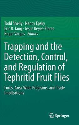 Trapping and the Detection, Control, and Regulation of Tephritid Fruit Flies(English, Hardcover, unknown)