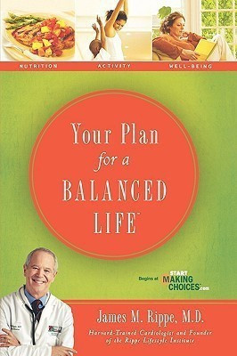 Your Plan For a Balanced Life(English, Paperback, Rippe James Dr.)
