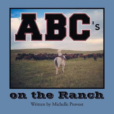 ABC's on the Ranch(English, Paperback, Provost Michelle)