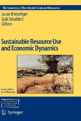 Sustainable Resource Use and Economic Dynamics(English, Hardcover, unknown)