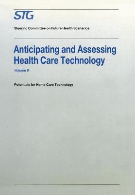 Anticipating and Assessing Health Care Technology(English, Paperback, Scenario Commission on Future Health Care Technology)