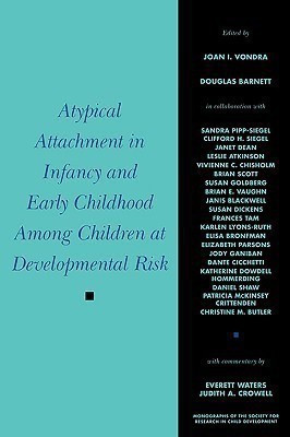 Atypical Attachment in Infancy and Early Childhood Among Children at Developmental Risk(English, Paperback, Vondra Joan)