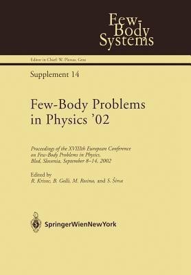 Few-Body Problems in Physics '02(English, Paperback, unknown)