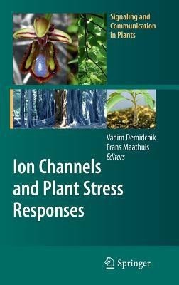 Ion Channels and Plant Stress Responses(English, Hardcover, unknown)