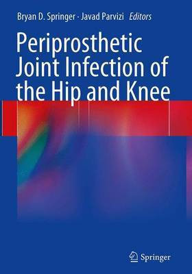 Periprosthetic Joint Infection of the Hip and Knee(English, Paperback, unknown)