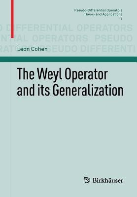 The Weyl Operator and its Generalization(English, Paperback, Cohen Leon)