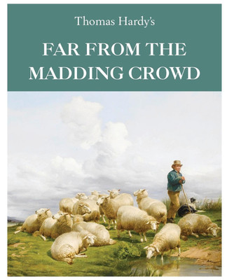 Far From the Madding Crowd(English, Paperback, Hardy Thomas)