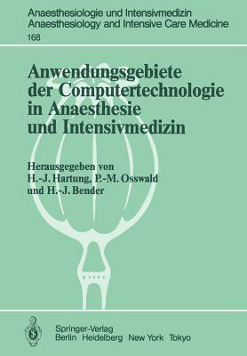 Anwendungsgebiete der Computertechnologie in Anaesthesie und Intensivmedizin(German, Paperback, unknown)
