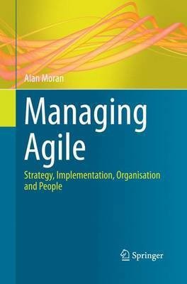 Managing Agile(English, Paperback, Moran Alan)