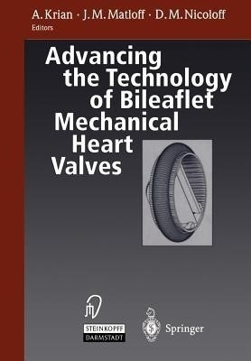 Advancing the Technology of Bileaflet Mechanical Heart Valves(English, Paperback, unknown)